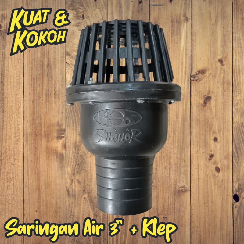 Saringan Air 3inch + Klep / Foot Klep 3inch plus Klep Pompa Irigasi Sawah