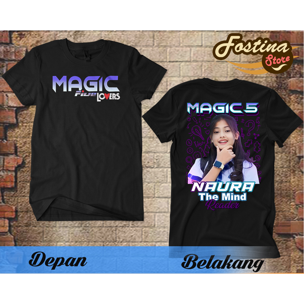 Fostina Store Baju Kaos - Magic 5 Naura The Mind Reader Lovers - Mejic Megic Magic 5 Magic5 indosiar
