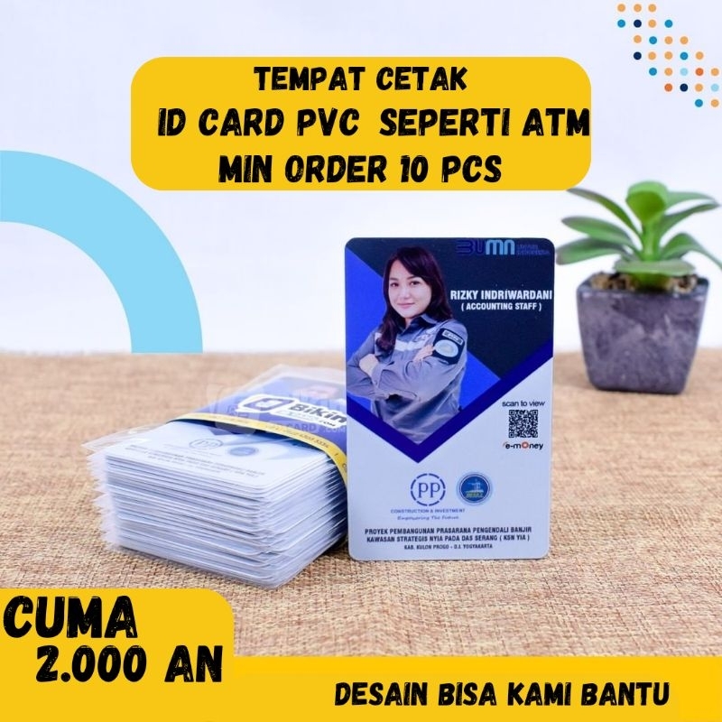 

Cetak ID Card Custom PVC Minimal Order 10 pcs