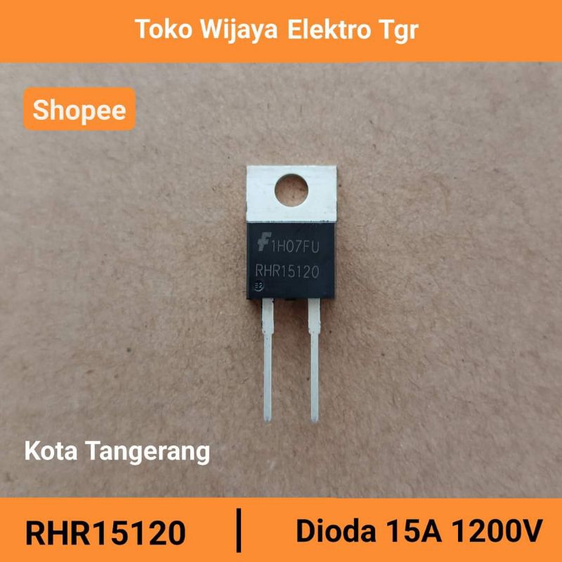 Mesin Las Sparepart | RHR15120 Dioda Hyperfast 15A 1200V