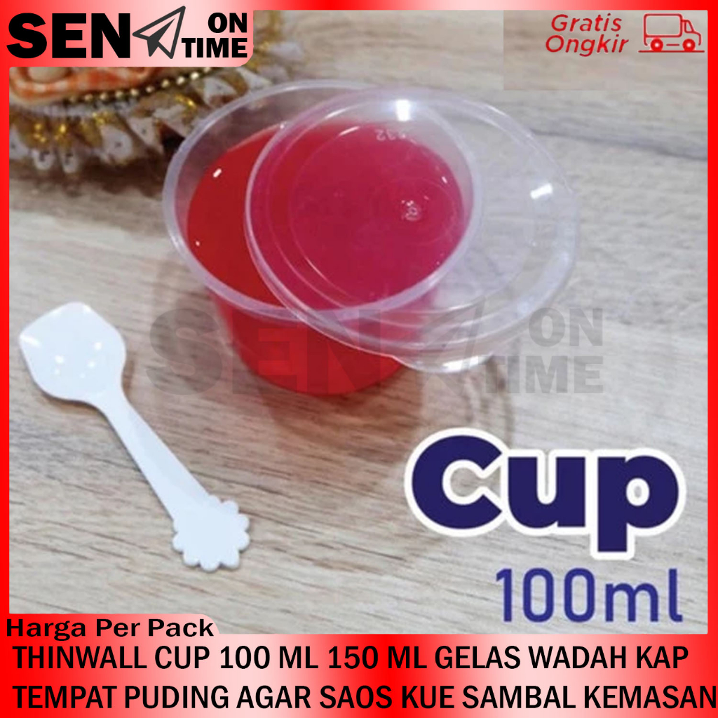 THINWALL CUP 100ML 150ML GELAS WADAH TEMPAT JELLY PUDING SAOS SAMBAL KEMASAN PLASTIK PELASTIK KAP KU