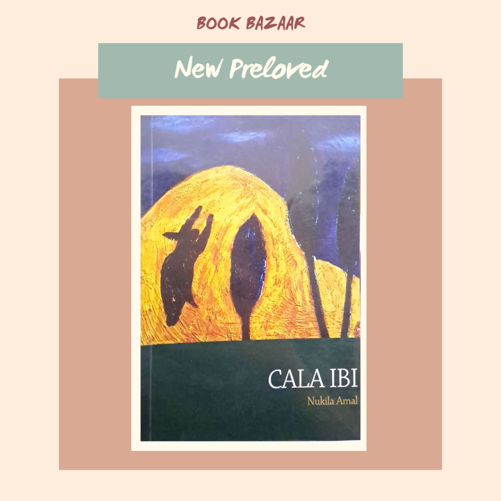 Preloved Buku Novel Cala Ibi by Nukila Amal