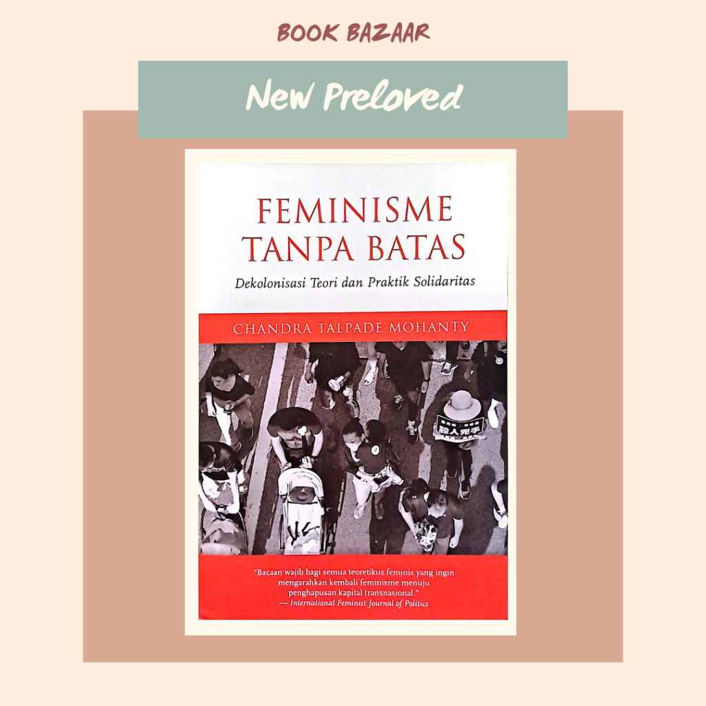 Preloved Buku Feminisme Ori Feminisme Tanpa Batas Dekolonisasi Teori dan Praktik Solidaritas