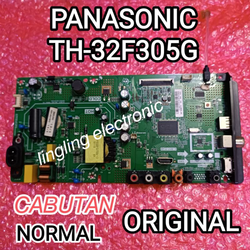 MAINBOARD TV PANASONIC TH-32F305G MB TV PANASONIC TH-32F305G ORIGINAL CABUTAN