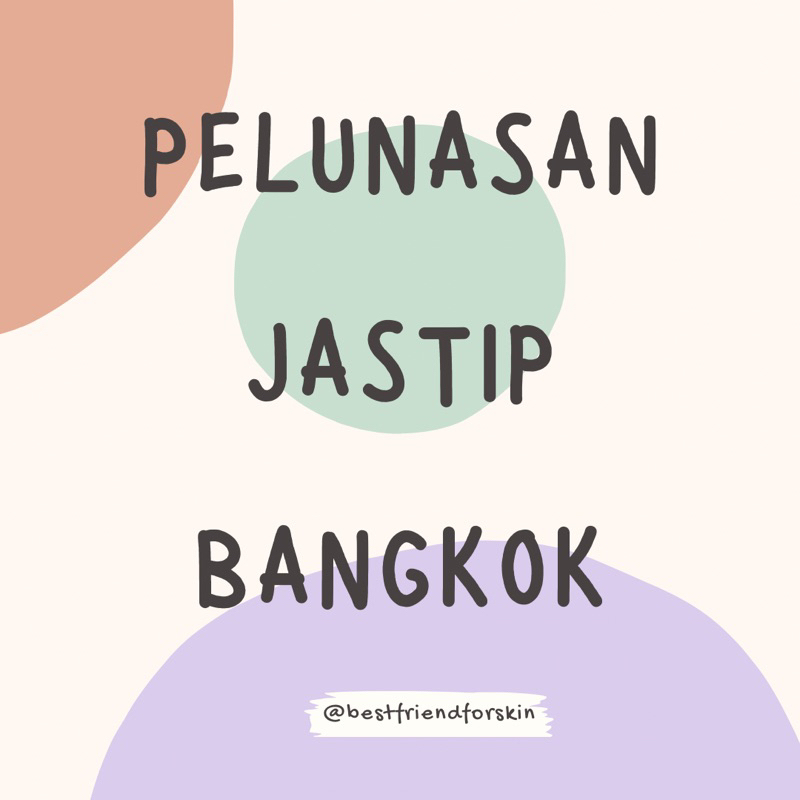Pelunasan Jastip Bangkok & KL
