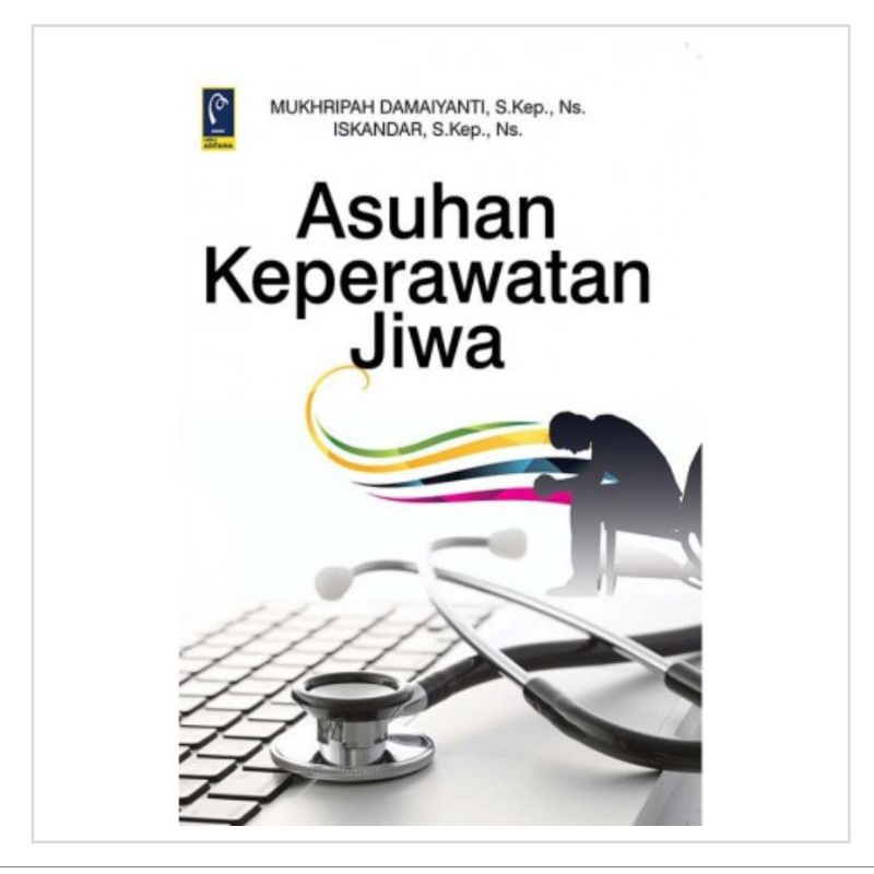 ASUHAN KEPERAWATAN JIWA
