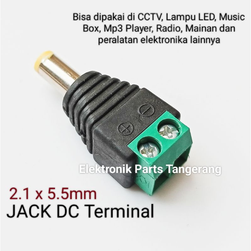 JACK DC TERMINAL 2.1 x 5.5mm CCTV CONNECTOR DC MALE JACK CONNECTOR CCTV MALE JACK DC CCTV JACK CONNE