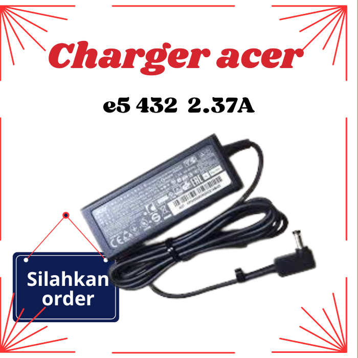 CHARGER ACER / CES LAPTOP ACER 2.37 A ORIGINAL / ADAPTOR LAPTOP