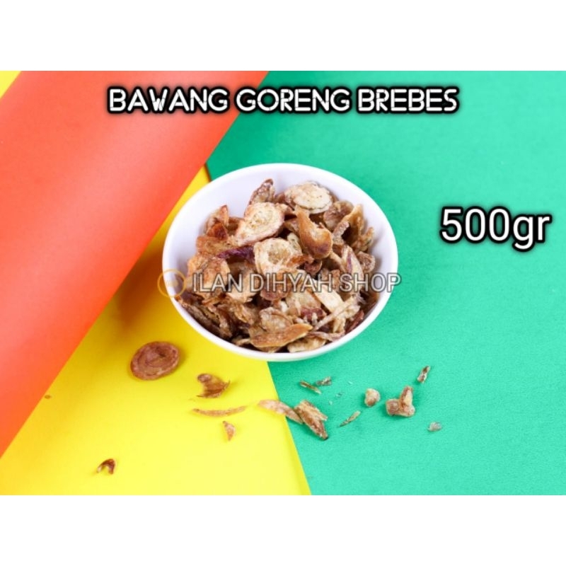 

ILAN DIHYAH SHOP - Bawang goreng brebes crispy 500gr