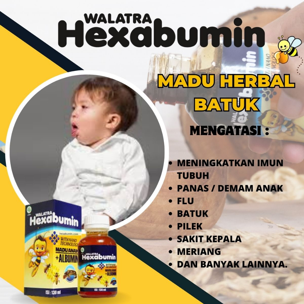 

WALATRA HEXABUMIN - Madu Herbal Kesehatan Untuk Mengatasi Penyakit Batuk Khusus Untuk Anak - Anak.