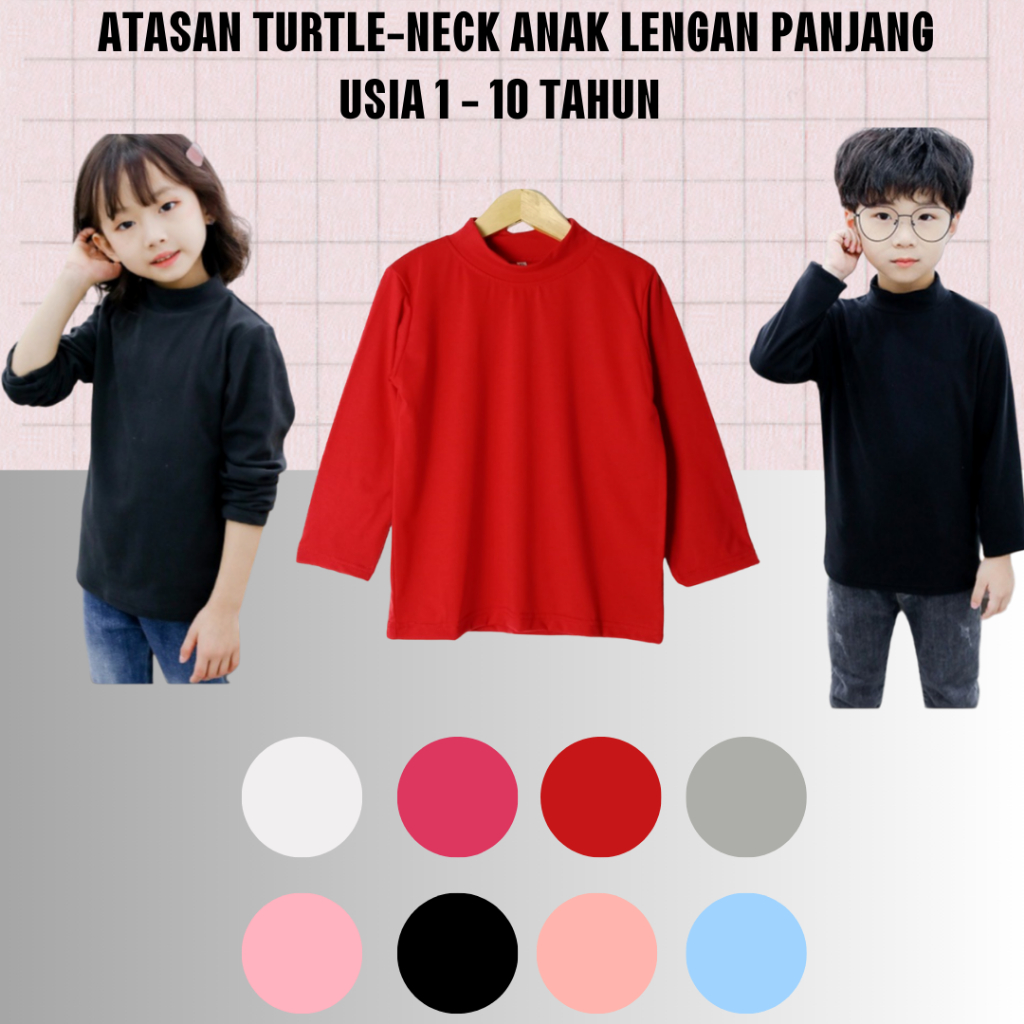 Atasan Kaos Lengan Panjang Kerah Turtle Neck Anak Cewek Cowok Usia 1 sampai 10 Tahun