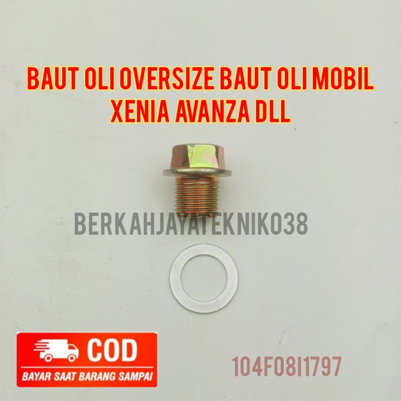 Baut Oli Oversize Baut Oli Mobil Xenia Avanza Dll Free Ring