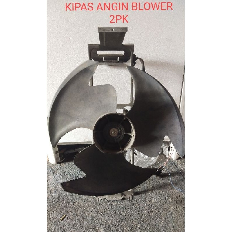 KIPAS ANGIN BLOWER KHUSUS MEREK DAIKIN 2PK BALING BALING TIGA