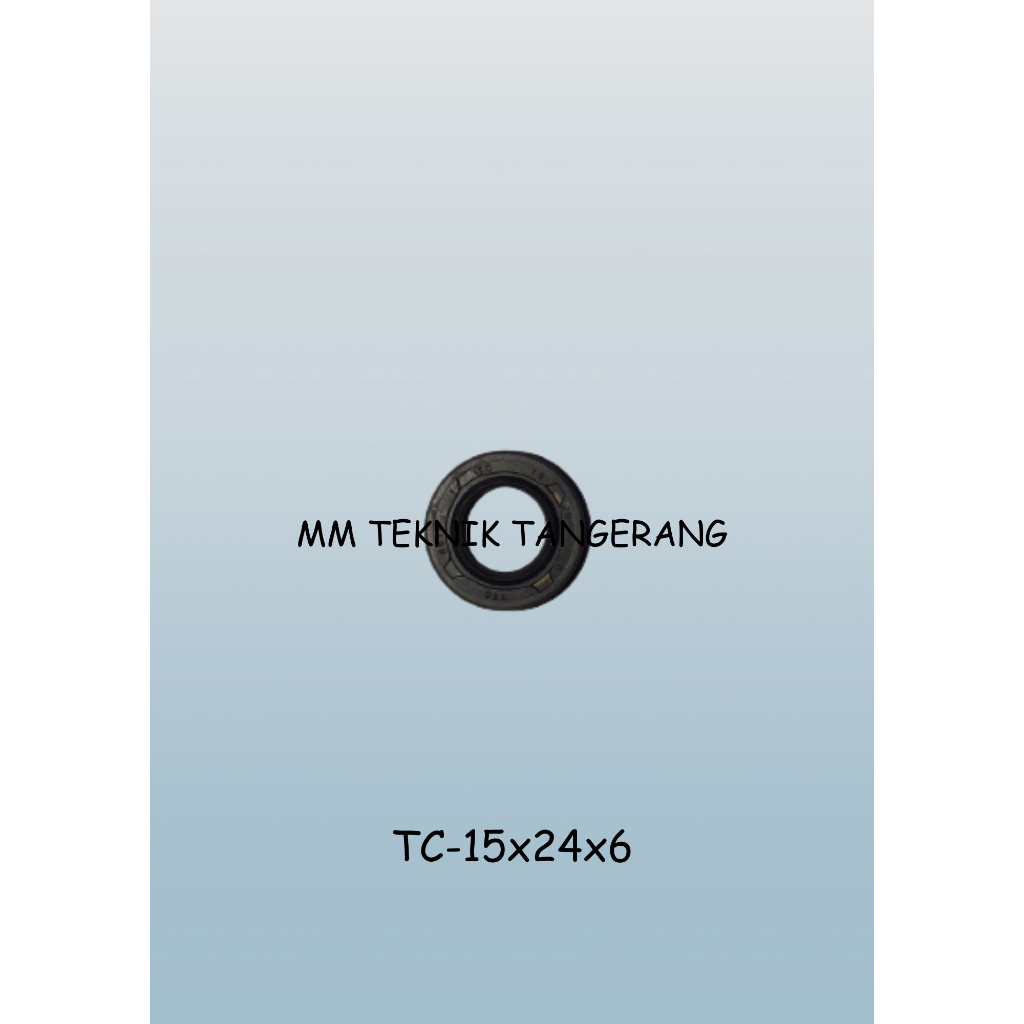 Oil seal TC 15x24x6 15 x 24 x 6 karet oli sil shock breaker 15 24 6