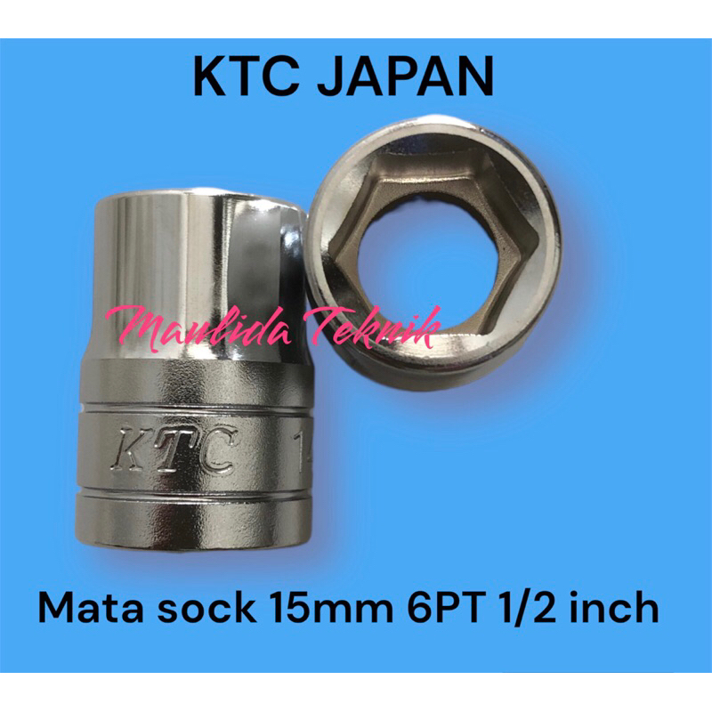 KTC kunci sock 15 mm 6PT 1/2 inch / Mata sock KTC Japan B4-15