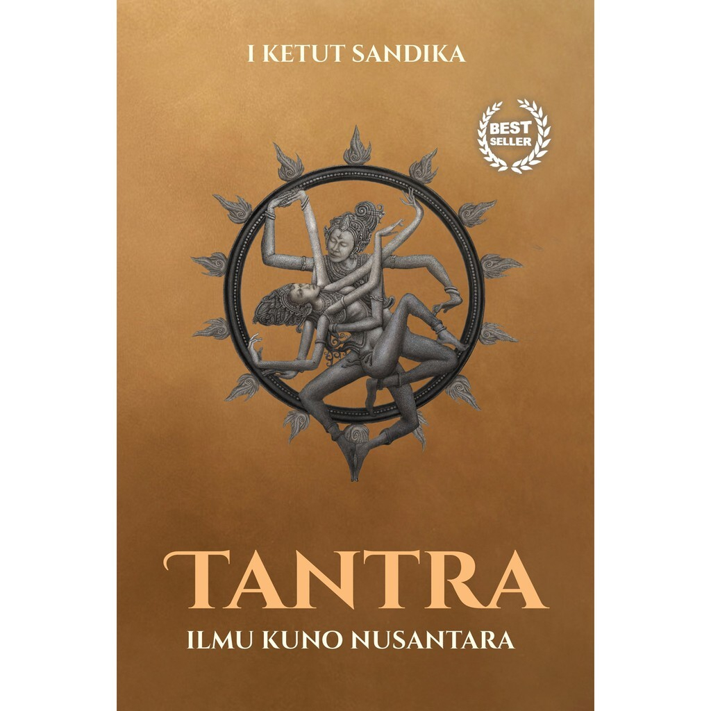 Buku TANTRA (Ilmu Kuno Nusantara) / Karya I Ketut Sandika