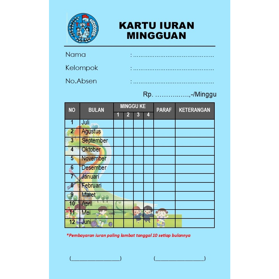 

KARTU IURAN MINGGUAN / KARTU PEMBAYARAN MINGGUAN