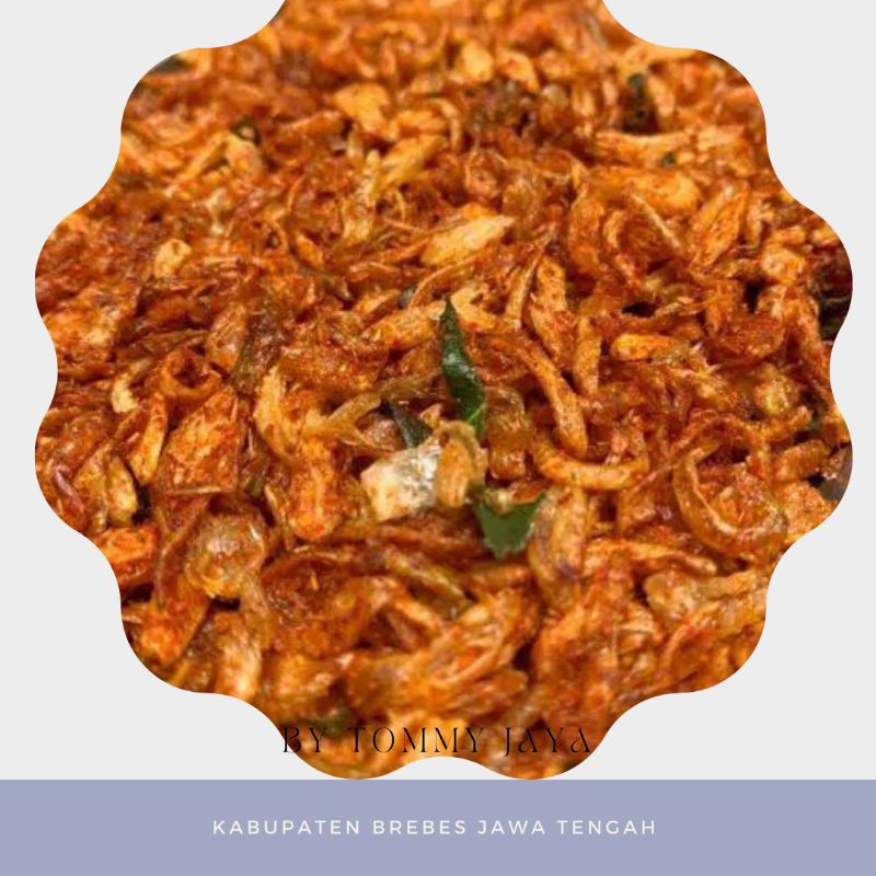 

Bawang Goreng Pedas PREMIUM/ By Tommyjay 100gr