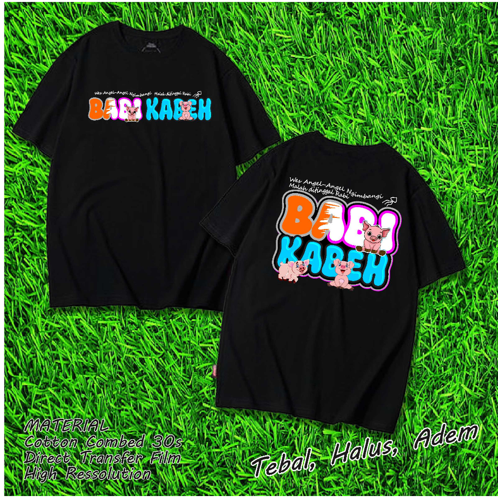 kaos deliwafa, kaos babi kabeh, uasu kabeh, kaos gilga, unisex, atasan, baju, distro, sablon, printi
