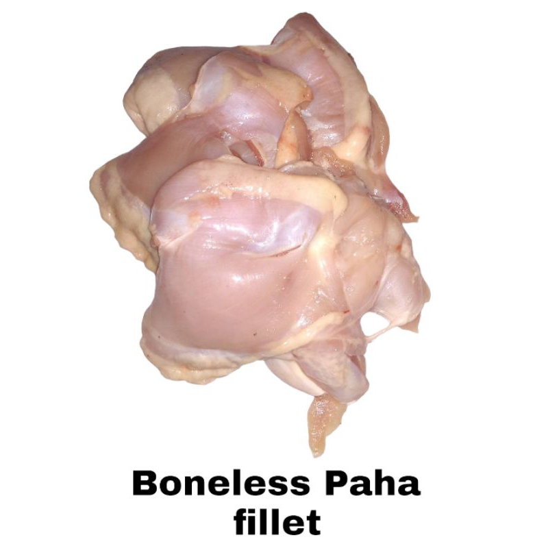 

BONELESS PAHA FILET/DAGING PAHA AYAM [ORDER 500-GRAM]