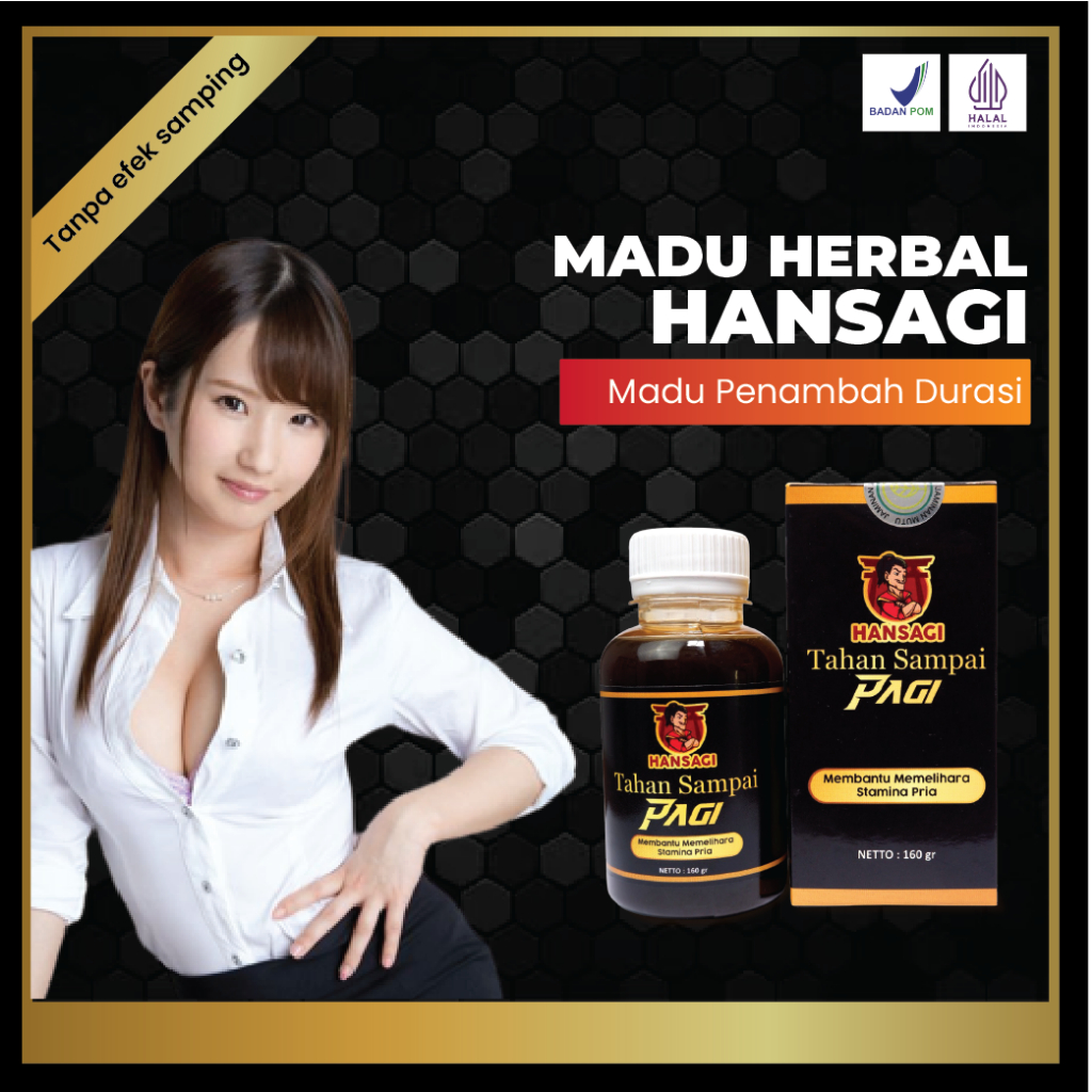 [BPOM & Halal] HANSAGI - Madu Pria Dewasa Kuat & Tahan Lama
