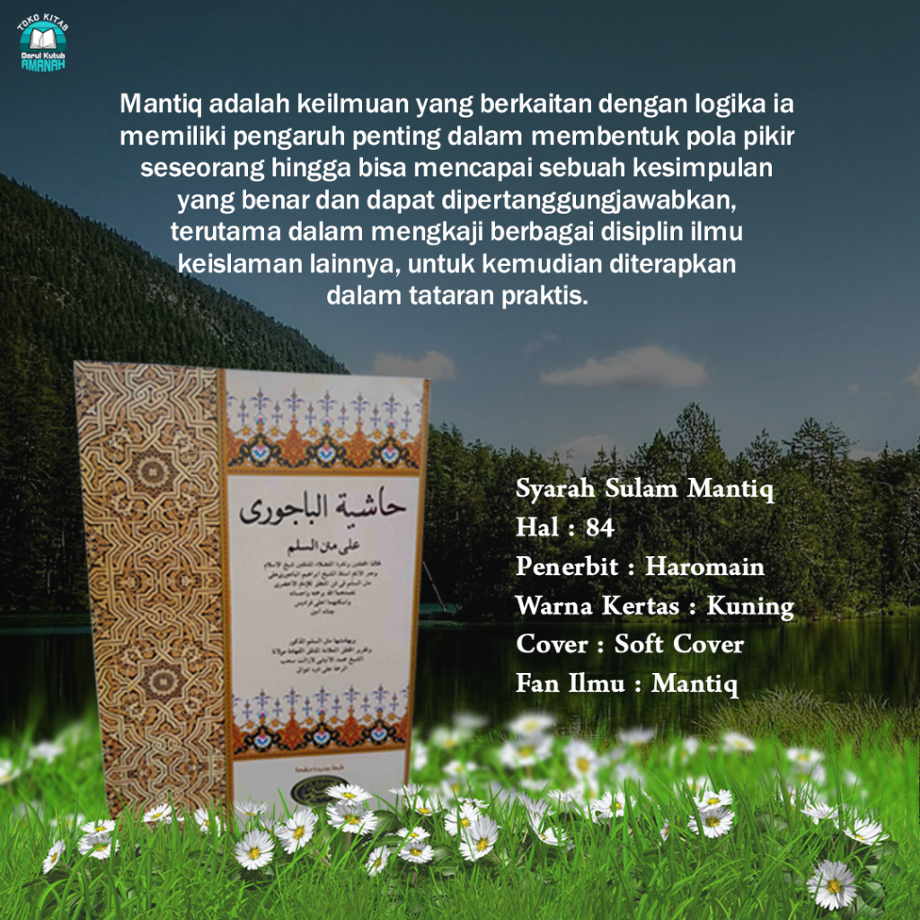 

KITAB KUNING HASIYAH AL BAJURI / SULAM MUNAWAROQ/MATAN SULAM MUNAWAROK