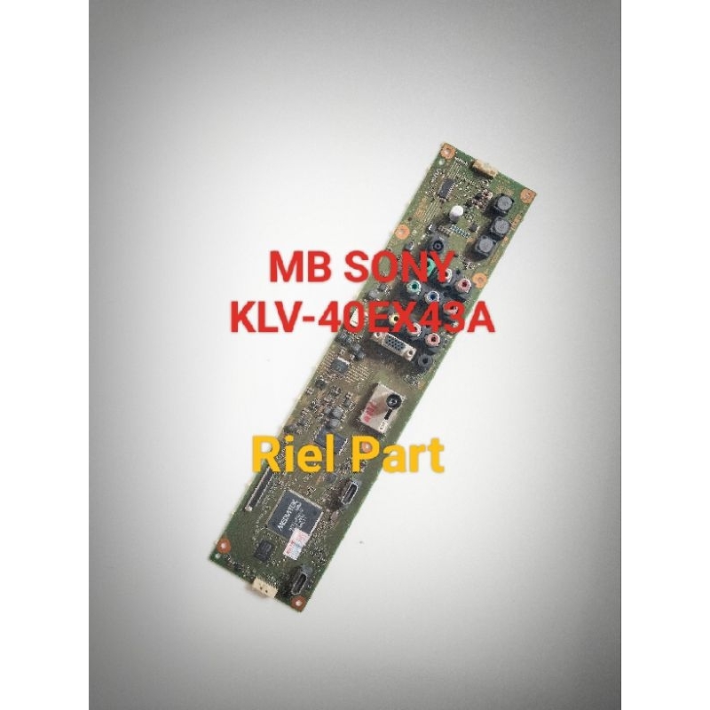 MB MAINBOARD MOBO MODUL MOTHERBOARD MESIN TV LED SONY KLV-40EX43A KLV 40EX43A 40EX430 40EX43