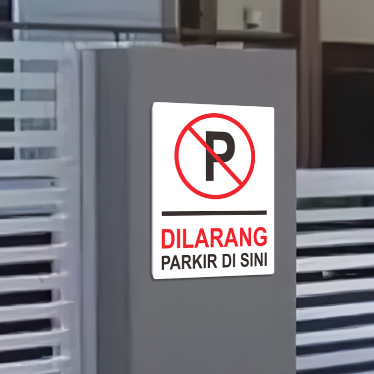 

ACrylic Signage, Papan Akrilik Sign peringatan tulisan dilarang parkir disini