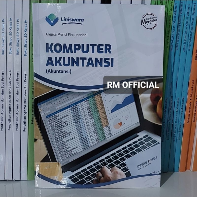 Buku SMK Kurikulum Merdeka - Komputer Akuntansi (Akuntansi) Fase F SMK Kurikulum Merdeka