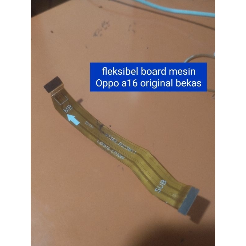 fleksibel board mesin Oppo a16 original bekas