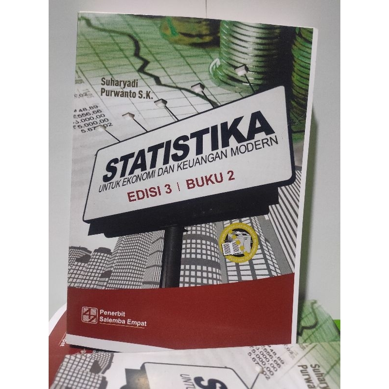 

STATISTIKA untuk Ekonomi dan Keuangan MODERN ed 3 buku 2 by SUHARYADI - PURWANTO