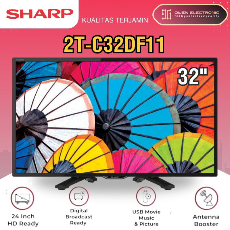 SHARP 2TC32DF11 SMART TV 32 INCH 2T-C32DF11 DIGITAL TV 32DF / 32DF11