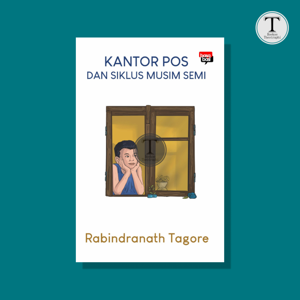 Kantor Pos dan Siklus Musim Semi - Rabindranath Tagore