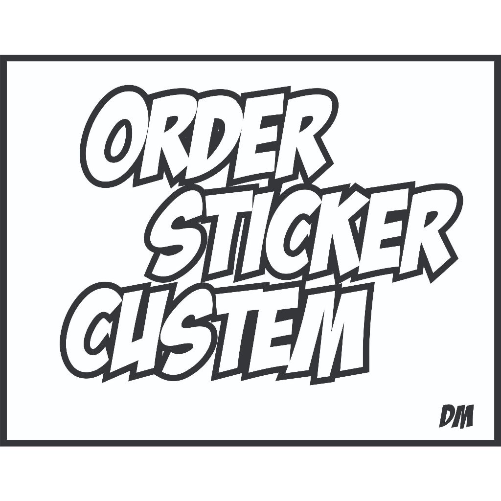 Cutting Sticker ORDER STICKER CUSTEM