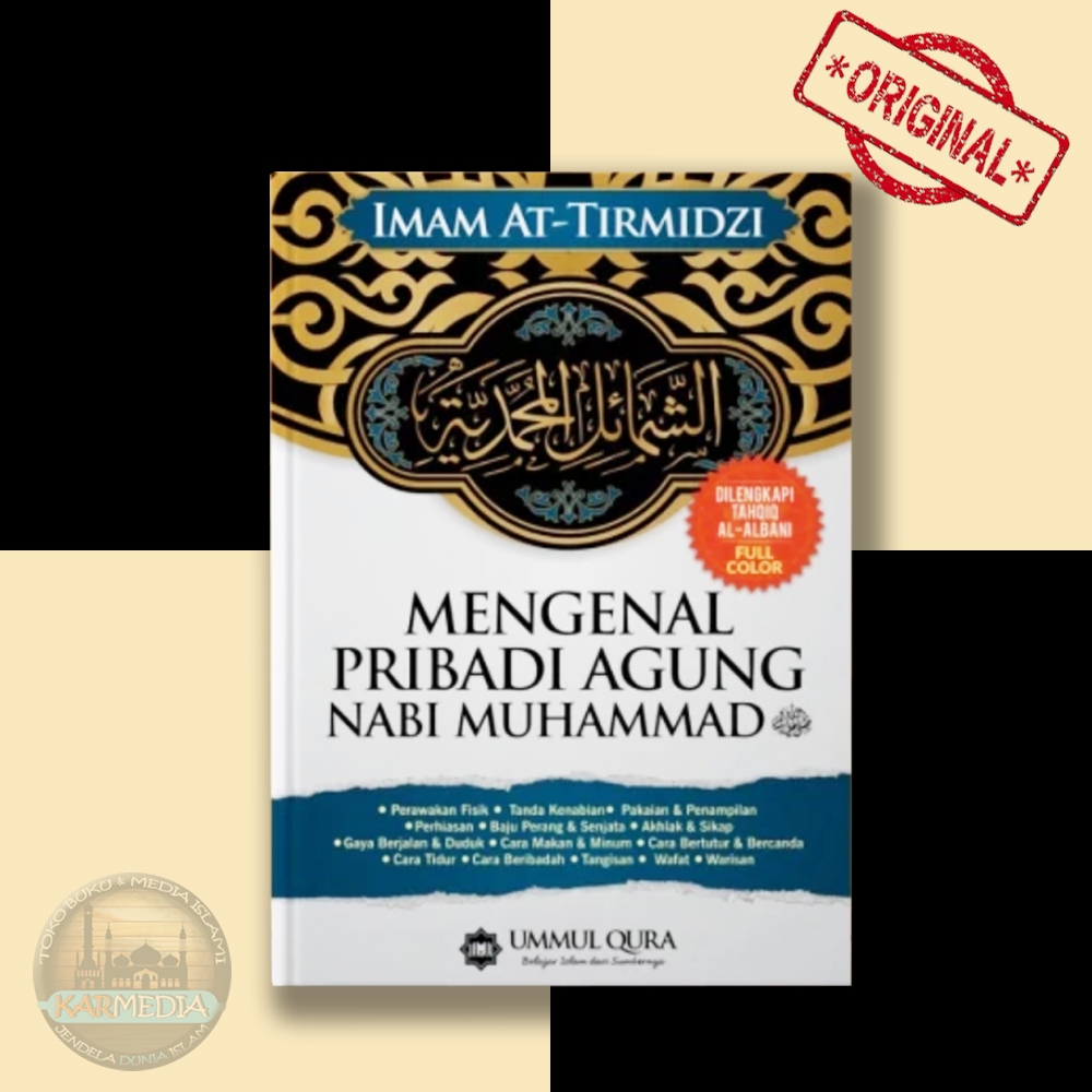 Mengenal Pribadi Agung Nabi Muhammad (Syamail Muhammadiyah) - Original Ummul Qura