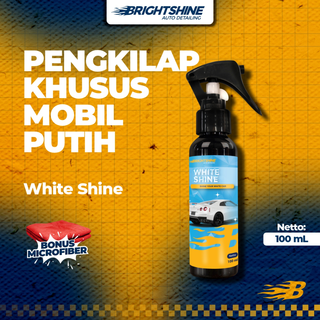 Pengkilap Body Motor & Mobil Warna Putih Brightshine White Shine  Efek Daun Talas Pembersih Body Mob