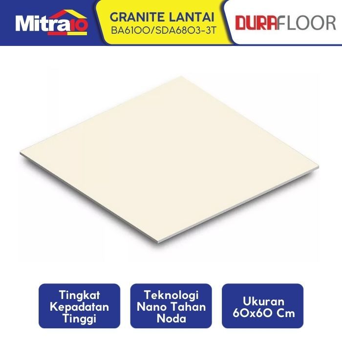 RAMADANSALE (COD) DURAFLOOR GRANITE LANTAI BA6100/SDA6803-3T 60X60 CM CREAM POLOS TERKINI