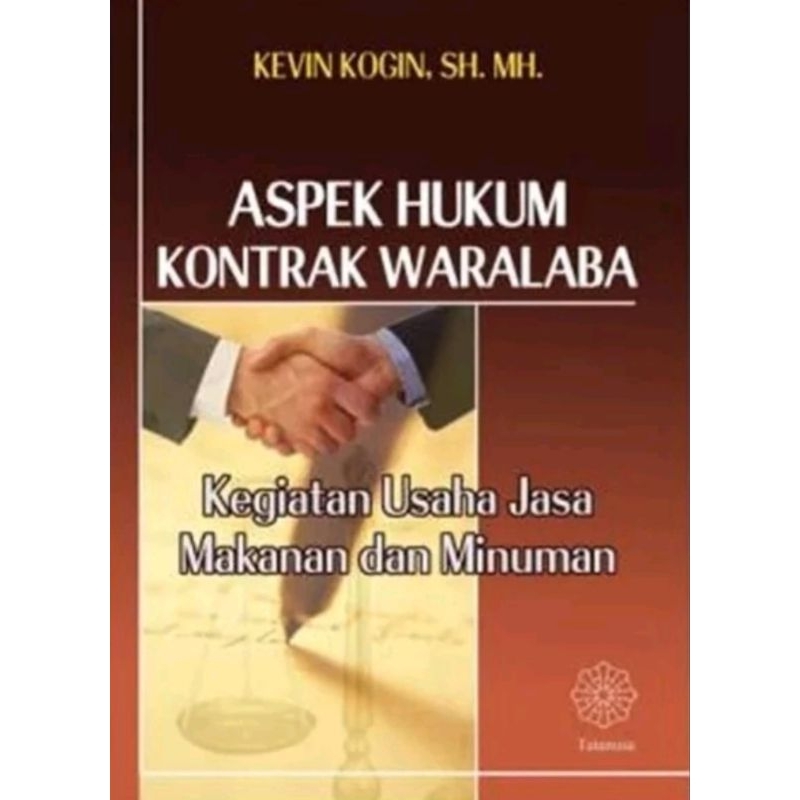 ASPEK HUKUM KONTRAK WARALABA KEGIATAN USAHA JASA MAKANAN DAN MINUMAN