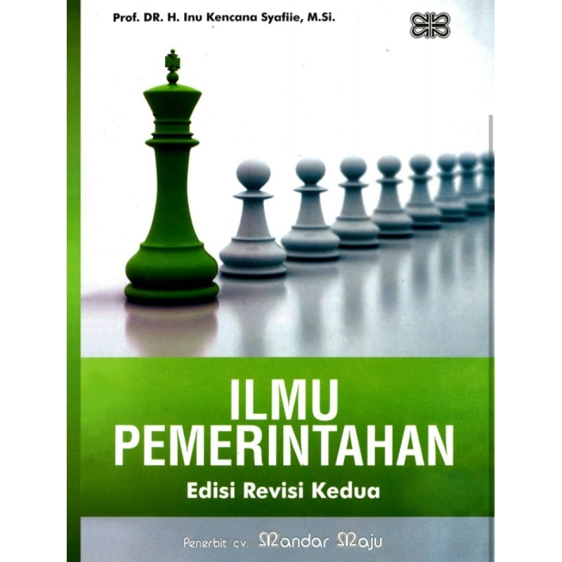 

ILMU PEMERINTAHAN edisi Revisi Kedua by INU KENCANA