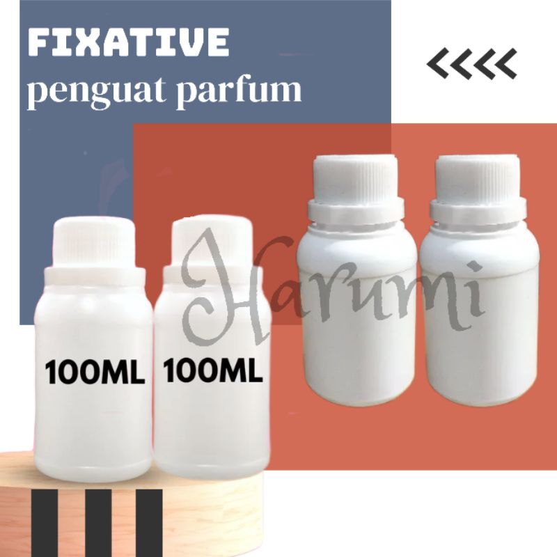 Fixative | penguat parfum 100ml original/fixative murni