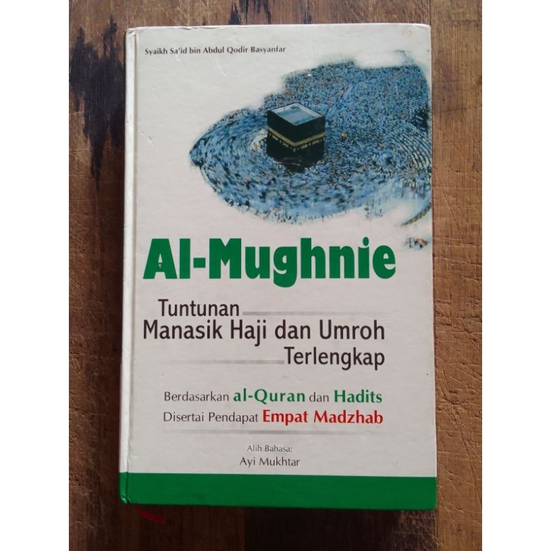 (ORIGINAL) AL MUGHNIE- Tuntunan Haji dan Umrah terlengkap