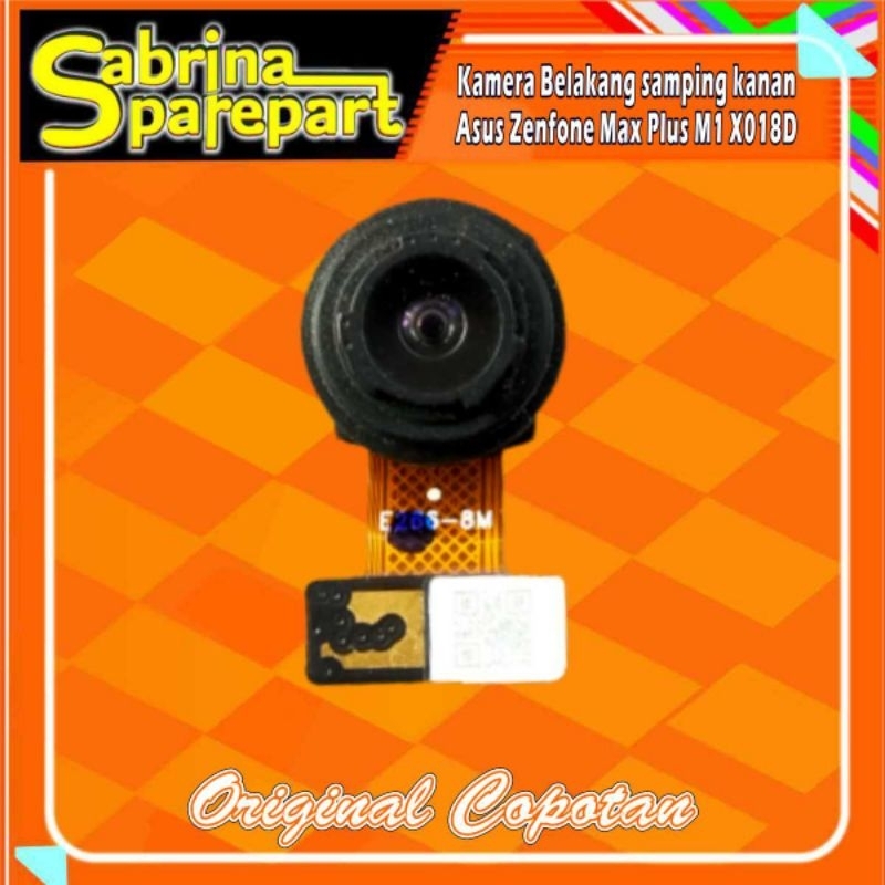 Kamera Belakang samping kanan Asus Zenfone Max Plus M1 X018D Original copotan