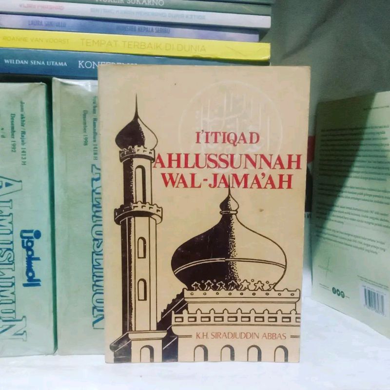 K.H. Sirajuddin Abbas I'tiqad Ahlussunnah Wal Jamaah | Terjemah Matan Taqrib | 40 Masalah Agama | Se