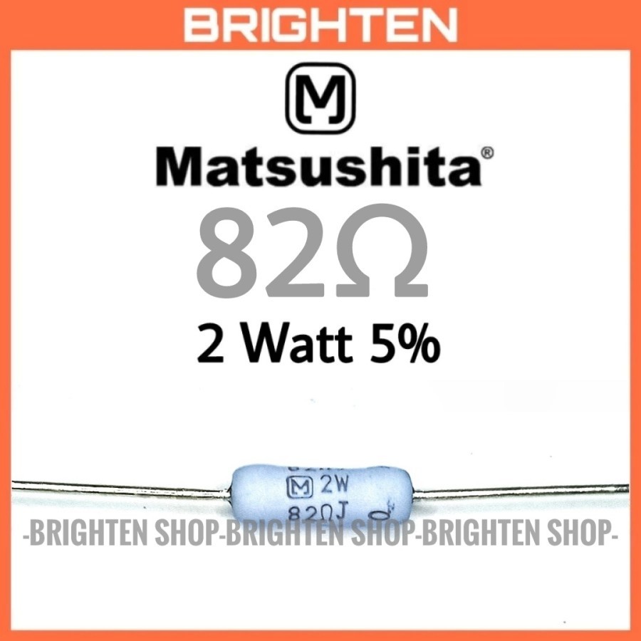 Resistor MATSUSHITA 82 ohm 2 Watt 5% 82R 82ohm PANASONIC Rp1.000