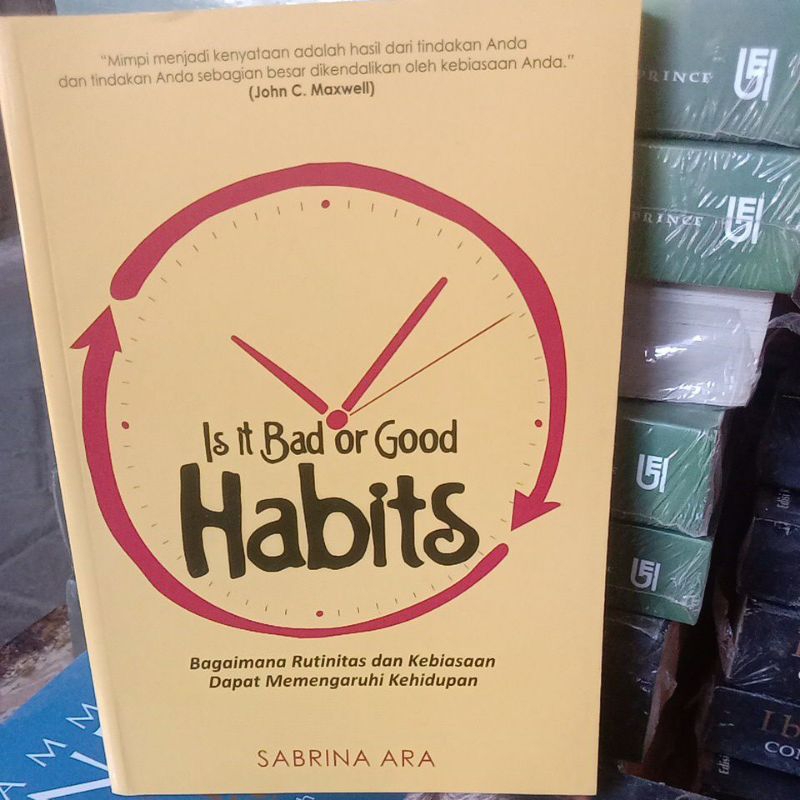 IS IT BAD OR GOOD HABITS SABRINA ARA