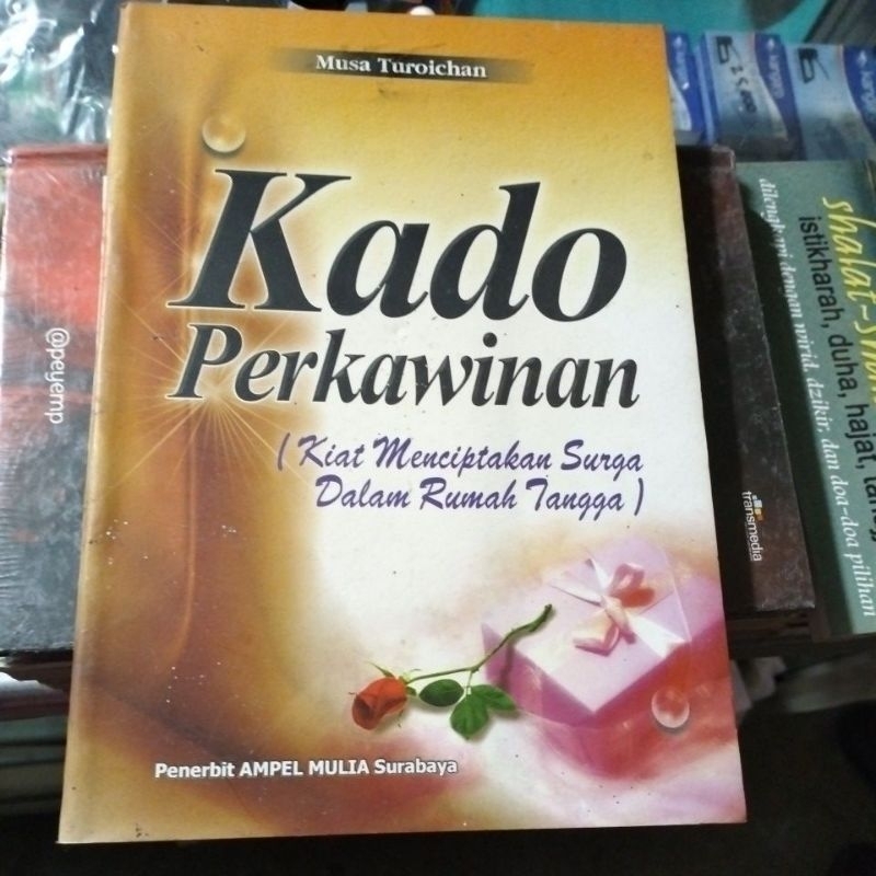Kado Perkawinan kiat menciptakan surga dalam rumah tangga