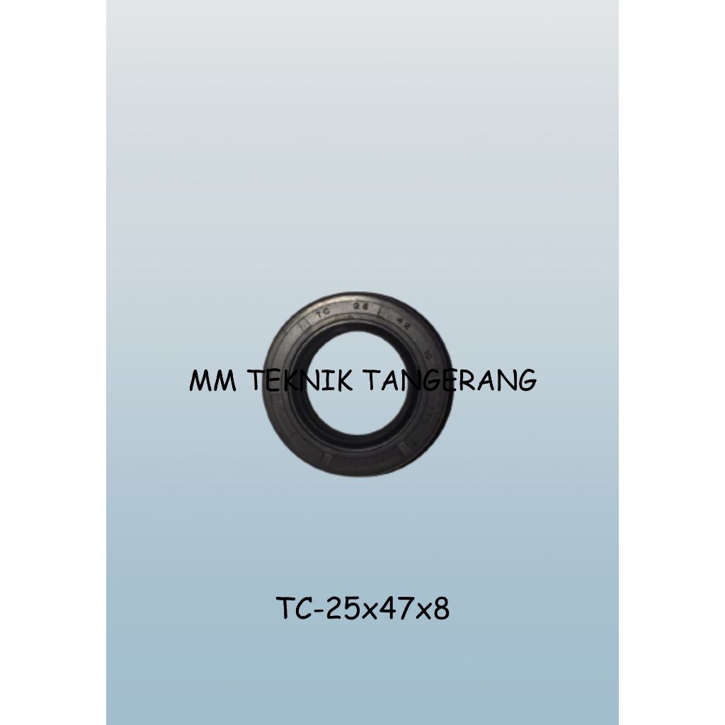 Oil seal TC 25x47x8 25 x 47 x 8 karet oli sil shock breaker 25 47 8
