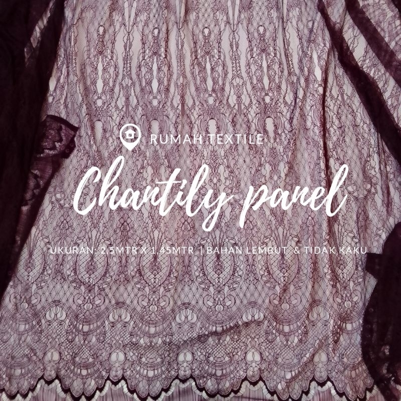 LACE PANEL/LACE CHANTILY/LACE/BRUKAT/BAHAN KEBAYA/KAIN BRUKAT/LACE PRANCIS