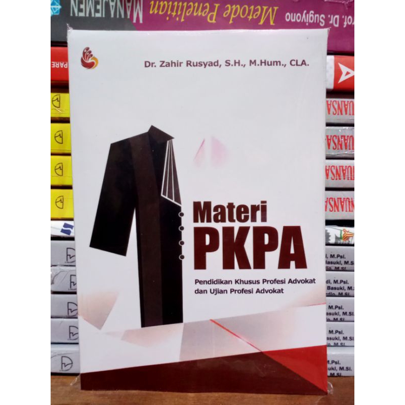 Materi PKPA -Pendidikan Khusus Profesi Advokat Dan Ujian Profesi Advokat