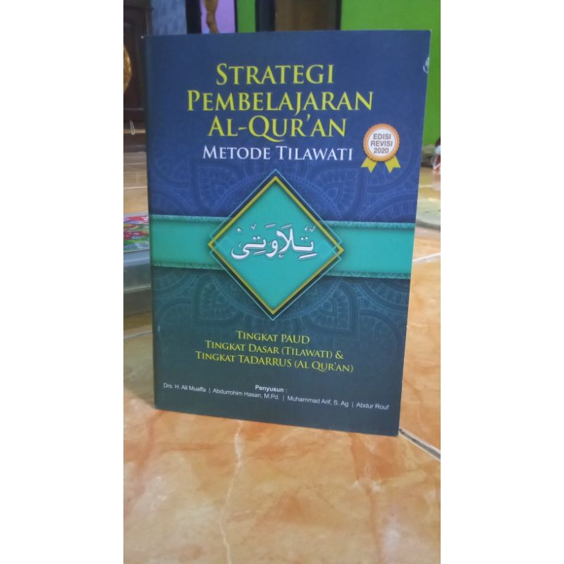 

Strategi Pembelajaran al-Qur'an Metode Tilawati